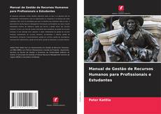 Couverture de Manual de Gestão de Recursos Humanos para Profissionais e Estudantes