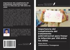Copertina di Importancia del cumplimiento del tratamiento antirretroviral para frenar la infección por VIH entre los niños