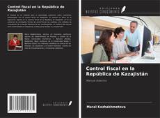 Copertina di Control fiscal en la República de Kazajistán