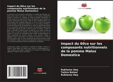 Couverture de Impact du 60co sur les composants nutritionnels de la pomme Malus Domestica