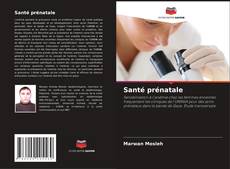 Copertina di Santé prénatale