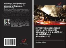 Copertina di Jurysdykcja podatkowa stanu: ustanowienie powiązania dla podatków od działalności gospodarczej