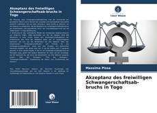 Copertina di Akzeptanz des freiwilligen Schwangerschaftsab-bruchs in Togo