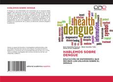 Portada del libro de HABLEMOS SOBRE DENGUE