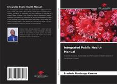 Bookcover of Integrated Public Health Manual