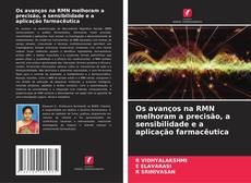 Copertina di Os avanços na RMN melhoram a precisão, a sensibilidade e a aplicação farmacêutica