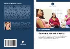 Buchcover von Über die Scham hinaus: