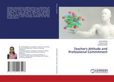 Bookcover of Teacher's Attitude and Professional Commitment