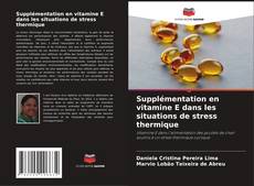 Bookcover of Supplémentation en vitamine E dans les situations de stress thermique