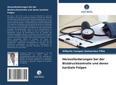Bookcover of Herausforderungen bei der Blutdruckkontrolle und deren kardiale Folgen