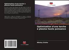 Capa do livro de Optimisation d'une torche à plasma haute puissance 