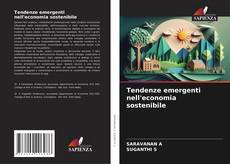Copertina di Tendenze emergenti nell'economia sostenibile