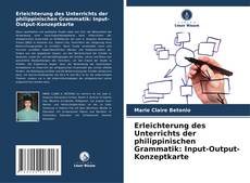 Couverture de Erleichterung des Unterrichts der philippinischen Grammatik: Input-Output-Konzeptkarte