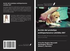 Couverture de Acción del prototipo antihipertensivo LASSBio 897