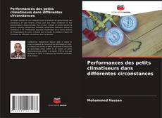 Couverture de Performances des petits climatiseurs dans différentes circonstances