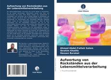 Bookcover of Aufwertung von Rückständen aus der Lebensmittelverarbeitung