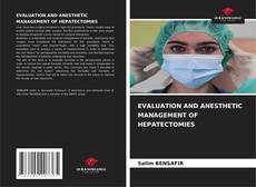 Borítókép a  EVALUATION AND ANESTHETIC MANAGEMENT OF HEPATECTOMIES - hoz