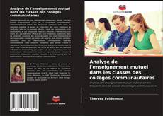 Couverture de Analyse de l'enseignement mutuel dans les classes des collèges communautaires