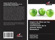 Copertina di Impact du 60co sur les composants nutritionnels de la pomme Malus Domestica