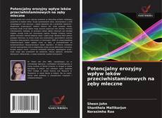 Copertina di Potencjalny erozyjny wpływ leków przeciwhistaminowych na zęby mleczne