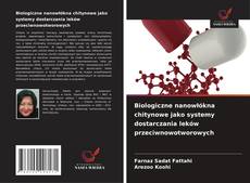 Buchcover von Biologiczne nanowłókna chitynowe jako systemy dostarczania leków przeciwnowotworowych