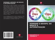 Copertina di DOMINAR O DEVOPS: DO BÁSICO À AUTOMATIZAÇÃO