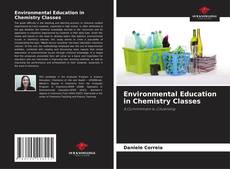 Borítókép a  Environmental Education in Chemistry Classes - hoz