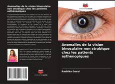 Capa do livro de Anomalies de la vision binoculaire non strabique chez les patients asthénopiques 