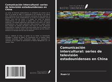Borítókép a  Comunicación intercultural: series de televisión estadounidenses en China - hoz