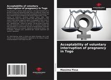 Acceptability of voluntary interruption of pregnancy in Togo kitap kapağı