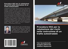 Procedura HSS per la valutazione dei rischi nella costruzione di un tratto autostradale kitap kapağı