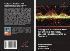 Borítókép a  Postępy w dziedzinie NMR zwiększają precyzję, czułość i zastosowanie w farmacji - hoz