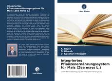 Buchcover von Integriertes Pflanzenernährungssystem für Mais (Zea mays L.)