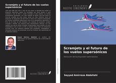 Copertina di Scramjets y el futuro de los vuelos supersónicos
