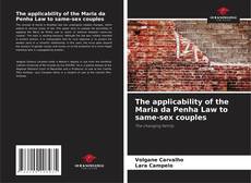 Обложка The applicability of the Maria da Penha Law to same-sex couples