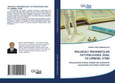 Bookcover of MALAKALI MUHANDISLAR TAYYORLASHDA DUAL TA'LIMNING O'RNI