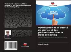 Bookcover of Optimisation de la qualité de service et des performances dans le cloud computing