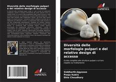 Buchcover von Diversità delle morfologie pulpari e del relativo design di accesso