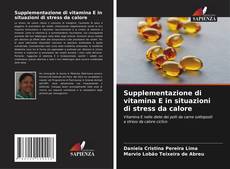 Portada del libro de Supplementazione di vitamina E in situazioni di stress da calore