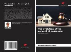 Borítókép a  The evolution of the concept of possession - hoz