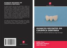 Couverture de AVANÇOS RECENTES EM CERÂMICA DENTÁRIA