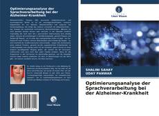 Capa do livro de Optimierungsanalyse der Sprachverarbeitung bei der Alzheimer-Krankheit 