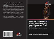 Borítókép a  Amore e fiducia in se stessi nelle relazioni sociali secondo Axel Honneth - hoz