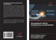 Borítókép a  Zarządzanie ofertą akademicką uniwersytetu - hoz