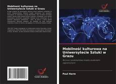 Buchcover von Mobilność kulturowa na Uniwersytecie Sztuki w Grazu