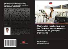 Capa do livro de Stratégies marketing pour les femmes entrepreneurs membres de groupes d'entraide 