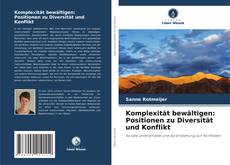 Borítókép a  Komplexität bewältigen: Positionen zu Diversität und Konflikt - hoz