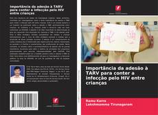 Couverture de Importância da adesão à TARV para conter a infecção pelo HIV entre crianças