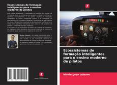 Portada del libro de Ecossistemas de formação inteligentes para o ensino moderno de pilotos