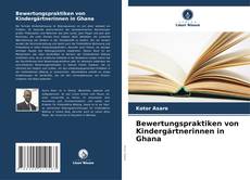 Portada del libro de Bewertungspraktiken von Kindergärtnerinnen in Ghana